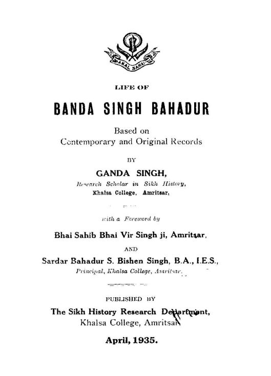Life of Banda Singh Bahadur Based on Contemporary and Original Records - Dr. Ganda Singh